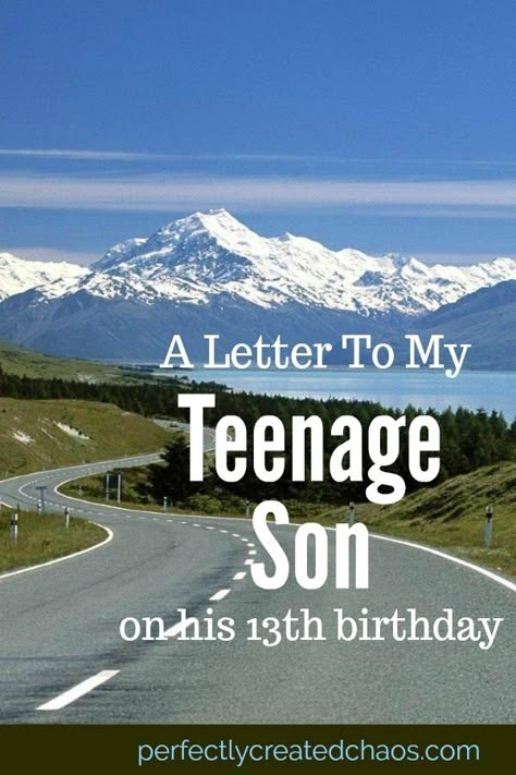 Hi Everyone,   Tomorrow my oldest son, our middle child, will turn 13. Of our three children, he is the one that has always been the child I... Teenage Son Birthday Quotes From Mom, Quotes For Teenage Son, 13 Boy Birthday Ideas, Boys 13th Birthday Ideas, 13th Birthday Boy Ideas, Turning 13 Birthday Ideas, 13th Birthday Ideas For Boys, Son Turning 13 Quotes, 13 Th Birthday Ideas For Boys