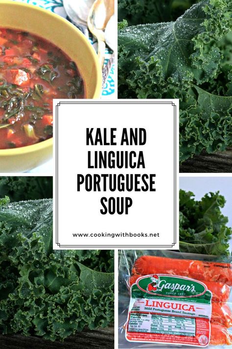 Kale and Linguica Soup from Cooking with Books | Warm up with this Kale and Linguica Portuguese Soup! It’s packed with hearty kale, spicy Portuguese sausage, and a tomato broth that’s bound to keep you toasty all night long. Make a double batch - it's that good! | autumn soup recipes, Portuguese kale soup with linguica, comfort food, cool weather meals, one-pot meal, warm winter food Linguica Soup, Warm Winter Food, Linguica Recipes, Autumn Soup Recipes, Portuguese Kale Soup, Portuguese Soup, Portuguese Foods, Autumn Soup, Portuguese Sausage