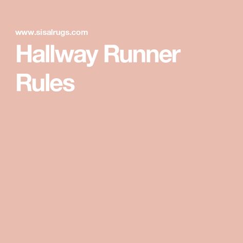 Hallway Runner Rules Hallway Runners Ideas Hardwood, Hallway Carpet Ideas Hall Runner, Hallway Runner Size Guide, Long Hallway Runners Ideas, Runner Placement, Hallway Rugs Ideas, Styling Rugs, Hallway Runners Ideas, Long Hallway Ideas