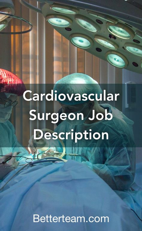 Cardiovascular Surgeon, Surgeon Scrubs, Heart Surgeon, Brain Surgeon, Surgeon Doctor, Job Description Template, Medical Degree, Human Body Systems, Good Communication Skills