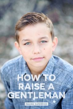 Raising A Gentleman, Good Manners For Kids, Manners For Kids, Calm Kids, Love And Logic, Toddler Behavior, Baby Boy Toys, Parenting Boys, Confidence Kids