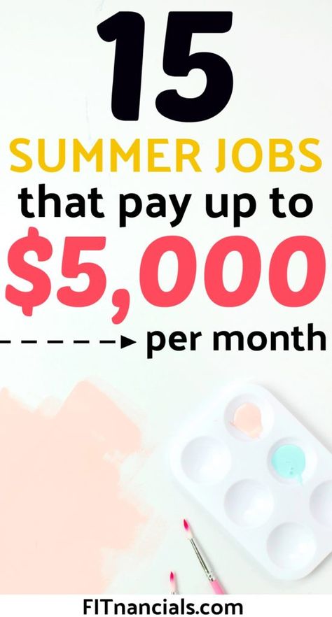 15 Awesome Summer Jobs That Pay Up To $5,000 Per Month #summerjobs #makemoney #makingmoney Financial Independence Retire Early, Make Money From Pinterest, Student Jobs, Summer Jobs, Paying Off Debt, Jobs For Teens, High Paying Jobs, Jobs From Home, Writing Jobs