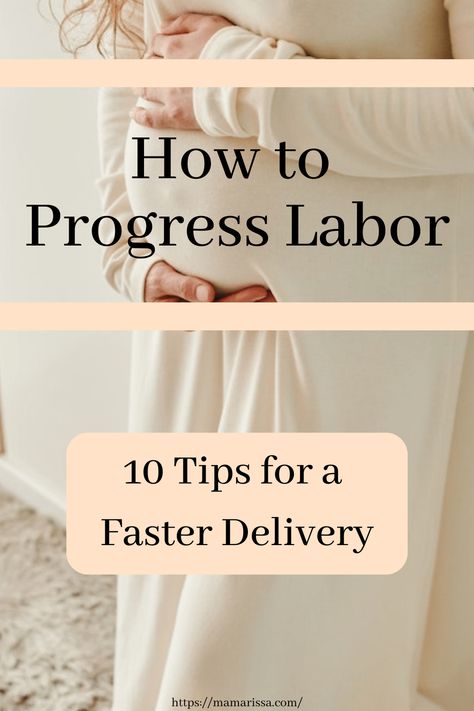 How to Progress Labor - 10 Tips for a Faster Delivery • MAMA RISSA Early Labor Tips, Labor Hacks Tips And Tricks, Fast Labor And Delivery Tips, How To Progress Labor Dilation, 3rd Trimester Labor Prep, Labor Techniques, Pregnancy Planning Resources, Breastfeeding Hacks, Labor Tips