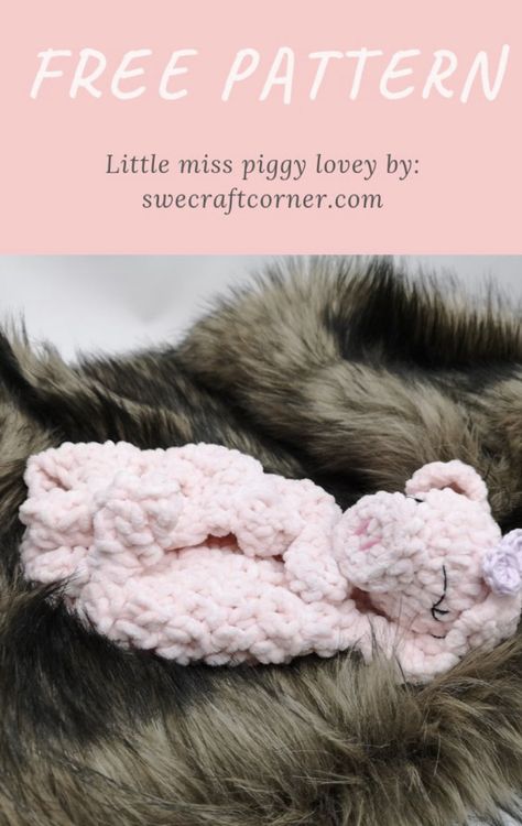 Sweet Piggy Lovey Free Crochet Pattern Lovey Free Pattern, Crochet Lovey Free Pattern, Crochet Pig, Lovey Pattern, Crochet Lovey, Crochet Baby Toys, Baby Lovey, Comfort Blanket, Crochet Round