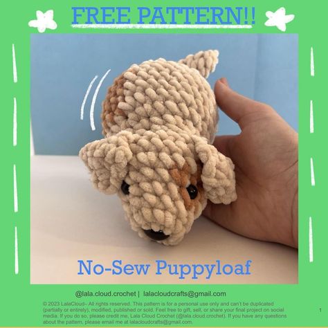 Lala Cloud Crochet | 🐶 No-sew Puppyloaf!!🐶 This pattern is sooo cute, simple and fun!! I feel like making these puppies has turned me into a total dog person! C… | Instagram Crochet Dog Stuffed Animal Free Pattern, Crochet Simple Amigurumi, Peanut Crochet Pattern Free, Cute Dog Crochet Free Pattern, Crochet Dog Ideas, Crochet Dog Plushie Free Pattern, No Sew Dog Crochet Pattern, Dog Pattern Crochet, Person Amigurumi