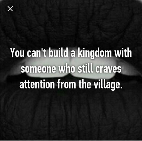 You can’t build a kingdom with someone who still craves attention from the village Cant Build A Kingdom With Someone, You Can't Build A Kingdom With Someone, Attention From The Village, Village Quotes, Sita Photo, Ram Sita, Truth Serum, Twix Cookies, Relationship Advice Quotes