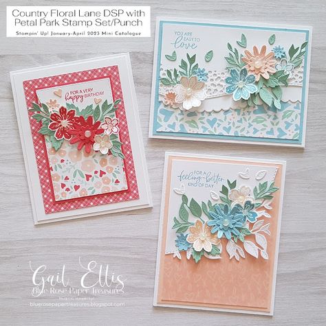 Blue Rose Paper Treasures: Country Floral Lane Cards Country Floral Lane Dsp, Petal Park, Wedding Shower Cards, Around The Bend, Stampin Up Birthday Cards, Country Bouquet, Rose Paper, Country Floral, Designer Series Paper