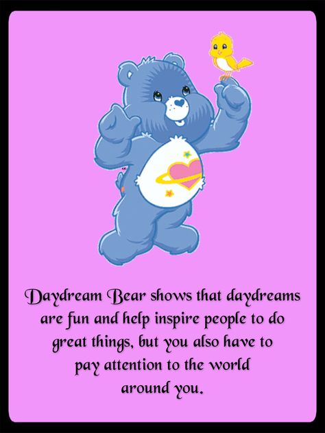 Daydream Bear shows that daydreams are fun and help inspire people to do great things, but you also have to pay attention to the world around you. <3 Care Bears Daydream Bear, Daydream Bear Care Bear, Care Bears Meaning, Carebear Pictures, Daydream Care Bear, Daydream Bear, We Are Bears, Sunshine Bear, Care Bear Tattoos