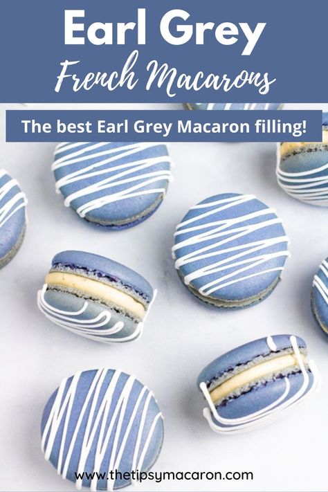 These Earl Grey French Macarons are so delicious! They're filled with a lovely Earl Grey macaron filling and are so much easier to make then you may think! Earl Grey Whipped Cream, Earl Gray Macarons, Blue Macaron Flavors, London Fog Macarons, Blue Macarons Recipe, Macaron Filling Ideas, Earl Grey Macaron, Grey Macarons, Silky Buttercream