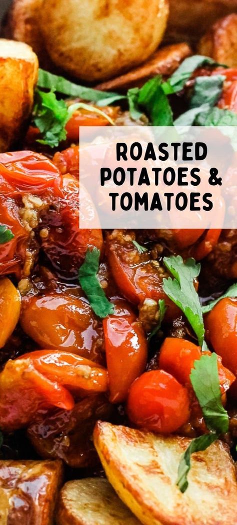 Roast Tomato Recipes, Potatoes With Tomatoes, Sweet Potato And Tomato Recipes, Potatoes And Tomatoes, Roasted Tomatoes Side Dish, Recipes Using Roasted Tomatoes, Roasted Potatoes And Tomatoes, Roasted Tomatoes And Potatoes, Tomatoes And Potatoes Recipe