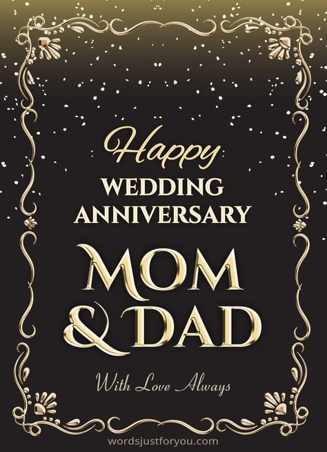 Happy Wedding Anniversary Mom & Dad CARD | Words Just for You! - Free Downloads and Free Sharing Songs For Parents Anniversary, Happy Anniversary Maa Papa, Happy Anniversary Mom Dad Wishes, Happy Anniversary Mummy Papa Wishes, Happy Anniversary Mama Papa, Happy Anniversary To Parents, Anniversary Wishes For Mom And Dad, Happy Anniversary Wishes Mom And Dad, Mom Dad Anniversary Quotes