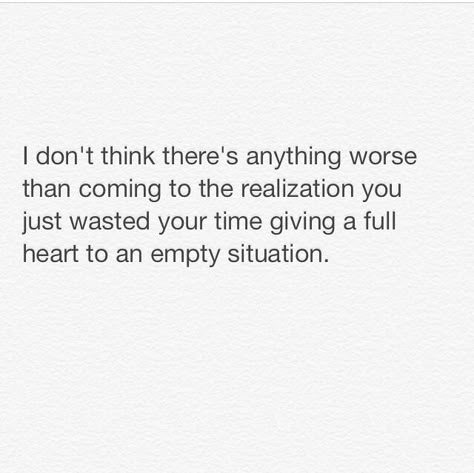 Wasted Time On The Wrong People, Waste Of My Time Quotes, Quotes About Wasting Time On A Guy, Men Wasting My Time Quotes, Quotes About Wasted Time, Time Wasted Quotes Relationships, What A Waste Of Time Quotes, You Wasted My Time, Wasted My Time On You Quotes