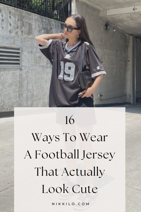 16 Ways To Wear A Football Jersey (That Actually Look Cute) — Nikki Lo Jersey And Heels Outfits, Style A Jersey Outfit, Women Wearing Jerseys, Cute Football Jersey Outfit, Black Dodgers Jersey Outfit, How To Style Oversized Football Jersey, Jersey Outfit Leggings, Jersey Styles For Women, Styled Jersey Outfit