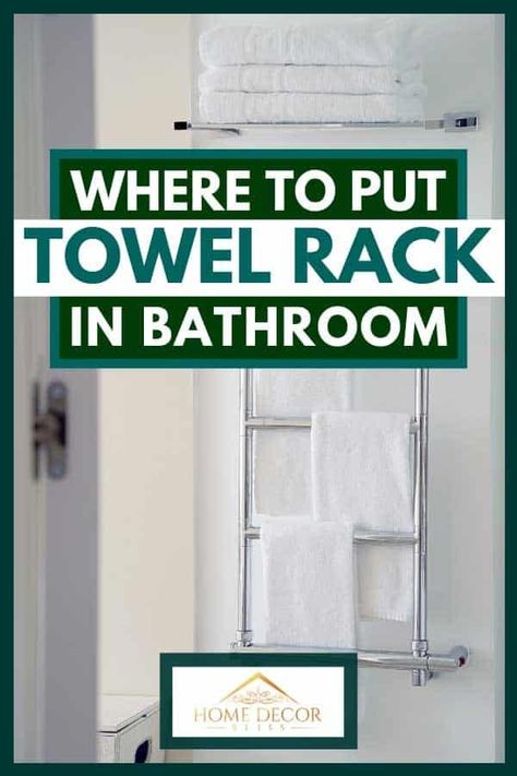 Where To Put Towel Rack In The Bathroom. Article by HomeDecorBliss.com #HomeDecorBliss #HDB #home #decor Towel Storage For Small Bathroom Cool Ideas Master Bath, Towel Hangers For Bathroom Small Spaces, Bathroom Bath Towel Rack Ideas, Where To Hang Wet Towels In Bathroom, Small Space Towel Rack, Bathroom Remodel Towel Rack, Two Towel Racks In Bathroom, Towel Rack Bathroom Door, Hotel Towel Rack Above Toilet