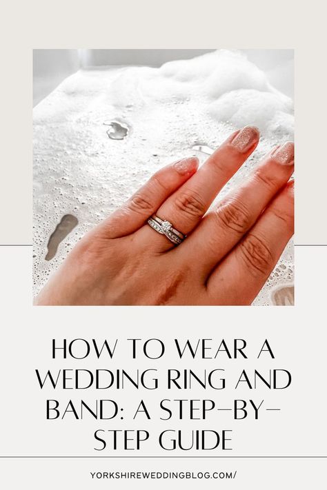 text says 'How to Wear a Wedding Ring and Band: A Step-by-Step Guide' Wedding Band Width Comparison, Proper Way To Wear Wedding Rings, How To Stack Engagement Ring, Order Of Wedding Rings On Finger, How Many Rings Should You Wear, How To Wear Wedding Rings Set, How To Stack Wedding Rings, Wedding Band And Engagement Ring Pairing, Wedding Band Pairing