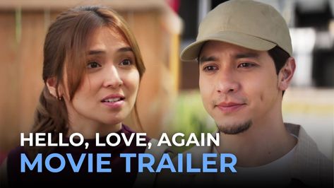 Hello, Love, Again OFFICIAL MOVIE TRAILER | Alden Richards, Kathryn Bernardo Last Goodbye, Mahesh Manjrekar, Alden Richards, Gma Network, Hello Love, Kathryn Bernardo, Kyle Richards, New Africa, Movie Trailer