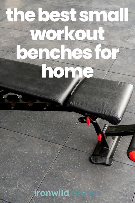 The Best Small Workout Bench For Home - Ironwild Fitness Mini Gym At Home, Home Gym Bench, Weight Training Routine, Workout Bench, Bench Workout, Mini Gym, Adjustable Weight Bench, Plyometric Workout, Best At Home Workout