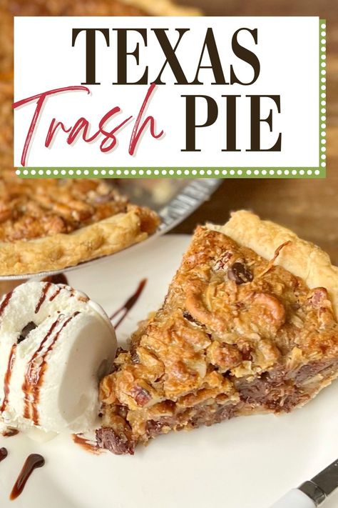 A cookie-like pie Texas Pecan Pie Pound Cake, Texas Dump Pie, Texas Bbq Desserts, Texas Dessert Recipes, Trash Can Pie, Texas Trash Cake, Texas Pie Recipe, Texas Trash Pie Recipe Southern Living, Trash Pie Recipe