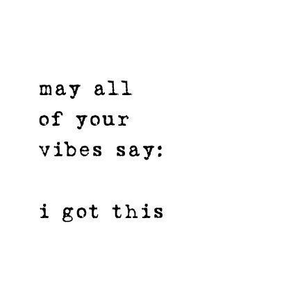 may all of your vibes say: i got this We Got This, You Got This, Peaceful Quotes, Monday Humor, Life Quotes Love, Peace Quotes, Wallpaper Phone, I Got It, Motivation Quotes