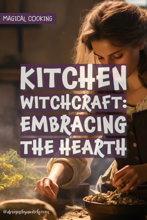 Kitchen Witchcraft: Embracing the Hearth Kitchen Witchcraft Aesthetic, Witch Kitchen Aesthetic, Kitchen Witch Aesthetic, Kitchen Witch Decor, Book Of Shadows Pdf, Kitchen Witchcraft, Kitchen Magick, Witch Recipes, Witchy House