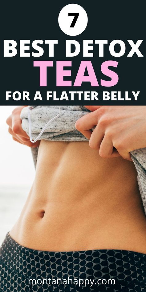 7 THE BEST Detox Teas for a Flatter Belly | Montana Happy Morning Tea For Flat Tummy, Flat Belly Tea Recipe, Bloated Stomach Recipes Tea, Best Tea For Bloated Stomach, Stomach Detox, Flatter Belly, Witch Apothecary, Flat Tummy Tea, Tea For Digestion