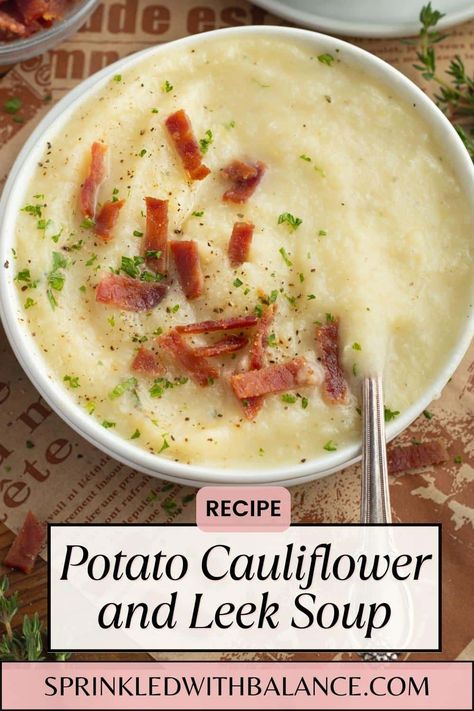 Leek And Cauliflower Soup, Cauliflower And Leek Soup, Leek And Bacon Soup, Cauliflower Leek Soup, Cauliflower Bacon Soup, Cauliflower Potato Soup, Leeks Soup Recipes, Creamy Soup Recipes, Cauliflower Potatoes