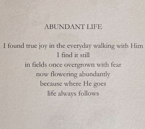 Life In Abundance Scripture, New Morning Quotes, Sinner Saved By Grace, Die To Self, Christian Poems, Yes And Amen, Give Me Jesus, In Christ Alone, Inspirational Bible Quotes