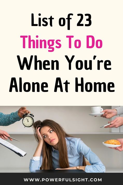 23 Things To Do Alone Alone At Home, Things To Do Alone, Personal Development Books, Mentally Strong, Be More Productive, Alone Time, List Of Things, More Productive, Home Alone