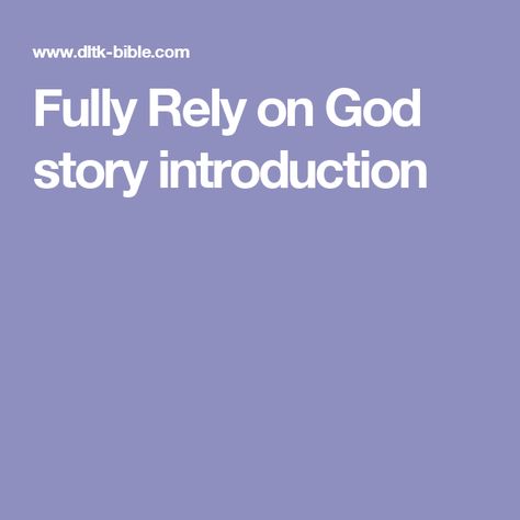 Story Introduction, Awana Games, Fully Rely On God, Rely On God, Preschool Bible Lessons, Preschool Bible, Ministry Ideas, Sunday School Activities, Bible Crafts For Kids