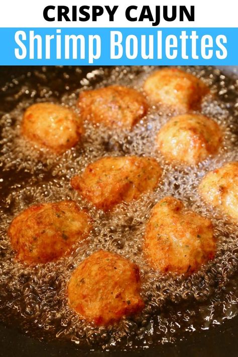 Cajun Shrimp Boulettes, Deep Fried Shrimp Balls, Crispy Fried Shrimp Balls, Deep Fried Seafood, Deep Fried Crab Cakes, Fried Seafood Platter Ideas, Shrimp Fritters Recipes, Shrimp Boulettes Recipe, Shrimp Boulettes