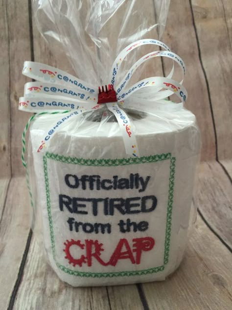 Unique retirement gift Retired from the Crap by ExpressionsByNancy Teacher Retirement Parties, Retirement Decorations, Embroidered Toilet Paper, Best Retirement Gifts, Officially Retired, Retirement Party Gifts, Retirement Party Decorations, Retirement Celebration, Teacher Retirement