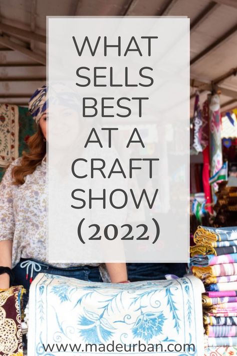 The types of products that always sell well at craft shows, as well as the easiest crafts to sell, and the most profitable. Craft Show Best Sellers, Craft Fair Ideas To Sell, Selling Crafts Online, Profitable Crafts, Diy Projects To Make And Sell, Diy Gifts To Sell, Easy Crafts To Sell, Christmas Crafts To Sell, Craft Fairs Booth