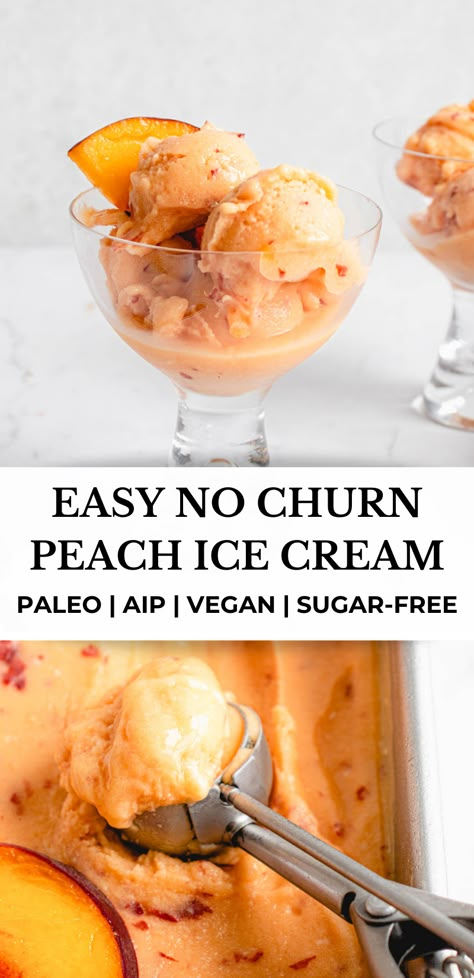 No Churn Paleo Ice Cream, Paleo Peach Dessert, Aip Ice Cream Recipes, Aip Peach Recipes, Paleo Ice Cream Recipes, Paleo Peach Recipes, Vegan Peach Recipes, Aip Ice Cream, Dairy Free Peach Ice Cream