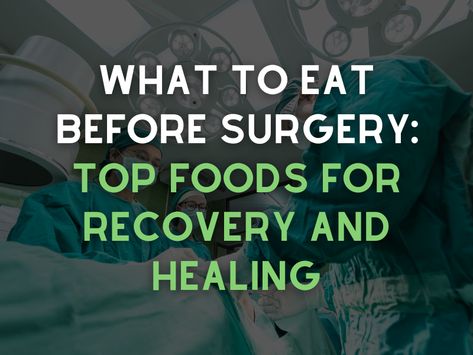 Eating the right food can help make surgery and recovery easier and more successful. Here's what to eat before surgery. Surgery Food Recovery, What To Eat After Surgery, Foods For Healing After Surgery, Neck Surgery Recovery Tips, Healing Foods After Surgery, High Sources Of Protein, Elbow Surgery, Acl Surgery, Hip Exercises