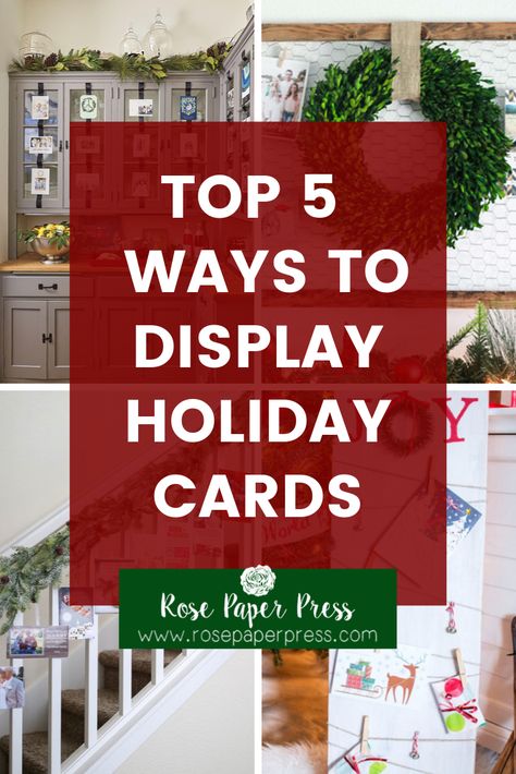 Top 5 simple ways for displaying holiday cards to create a joyful display of holiday cheer and not end up with all of the cards in a pile of clutter at the end of the holiday season. Display Christmas Cards, Creative Holiday Cards, Holiday Card Display, Christmas Tips, Chicken Wire Frame, Christmas Card Display, Rose Paper, Paper Press, Moving Announcements