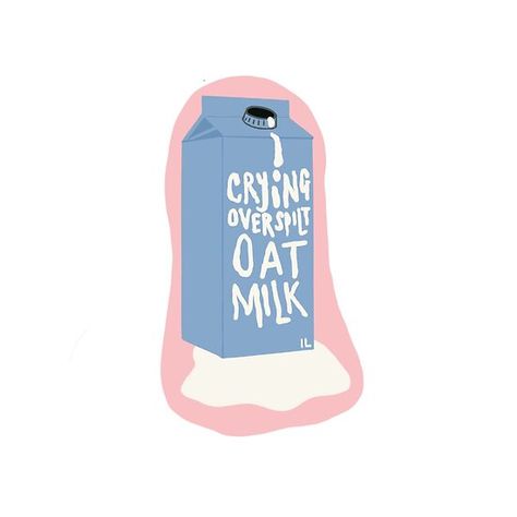 crying over spilt oat milk Milk Illustration, Milk Sticker, Milk Art, Spilled Milk, Stickers To Make, Yes I Will, Oat Milk, Wall Art Canvas Prints, Oats