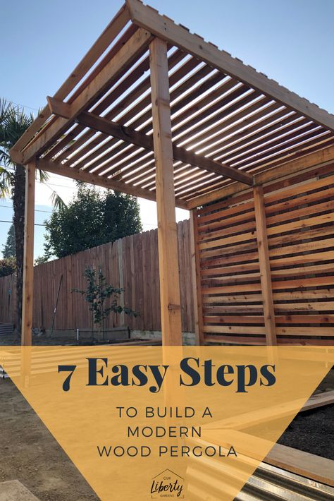 7 Step Guide DIY Modern Wood Pergola - Our Liberty House Modern Wood Pergola, Pallet Pergola, Pergola Patio Ideas Diy, Pergola Modern, Cheap Pergola, Patio Pergola, Pergola Ideas, Building A Pergola, Modern Pergola