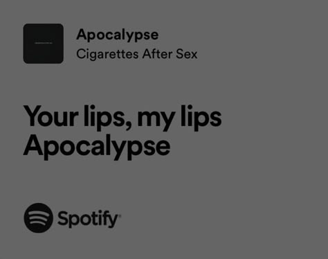 Song lyric aesthetic, lyrics Apocalypse Ciggarates Lyrics, Happy Song Quotes, Cas Apocalypse, Cas Songs, Mac Widgets, Music Widget, Adrien Miraculous, Music Journal, Lyrics Song