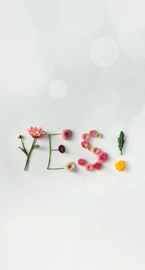 Yes // wallpaper, backgrounds Yes Wallpaper, Flower Words, Book Wallpaper, 背景 シンプル, Cute Wallpaper For Phone, Flower Quotes, Unique Wallpaper, Flower Phone Wallpaper, Alam Yang Indah