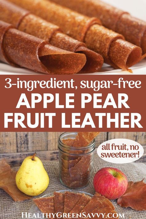 Enjoy the flavors of fall with this naturally sweet apple pear fruit leather recipe! This recipe uses no added sweetener but is incredibly sweet and delicious. This easy recipe makes a healthy snack and is a terrific way to preserve fall fruit. #fruitleatherrecipe | low sugar recipes | healthy snacks | Pear Preserving Recipes, Healthy Pear Snacks, Dyhrated Fruit Recipes, Pear Leather Recipe, Dyhrated Recipes, Healthy Dried Fruit Snacks, Pear Leather Recipe Oven, Easy Healthy Appetizers For A Party, Apple Peels What To Do With