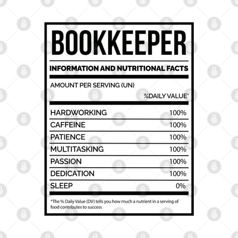 Awesome And Funny Nutrition Label Bookkeeping Bookkeeper Bookkeepers Saying Quote For A Birthday Or Christmas - Bookkeeper - Pin | TeePublic Bookkeeping Quotes Funny, Bookkeeping Quotes, Bookkeeper Quotes, Finance Jokes Accounting Humor, Bookkeeping Quotes Small Businesses, Bookkeeping Advertising, Small Business Ideas Products, Biodata Format, Accounting Books