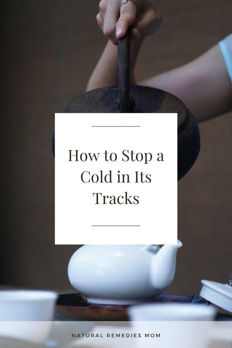 Hitting a cold hard and early on can help you stop a cold in its tracks and save you days of misery! Here's how. How To Stop A Cold In Its Tracks, Scratchy Throat Remedies, Cold Prevention Remedies, Natural Remedies For Cold, Stop A Cold, Cold Sore Relief, Homemade Cough Syrup, Chest Cold, Scratchy Throat