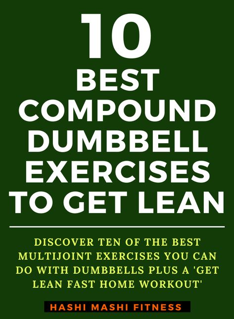 Compound Dumbbell Exercises, Bootcamp Workout Plan, Get Lean Fast, Lean Body Workouts, Full Body Fat Burning Workout, Total Body Workout Plan, Dumbbell Workout Plan, Best Dumbbell Exercises, Dumbbell Only Workout