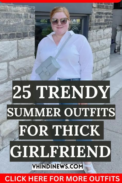 25 Best and Trendy Thick Girlfriend Outfits for Summer: Explore Plus Size Outfits 56 Casual Summer Outfits For Plus Size, Curvy Summer Outfits Casual Plus Size, Summer Outfits For Plus Size Women, Thick Girlfriend Outfits Summer, Outfits For Short Women Curvy, Plus Size Casual Summer Outfits, Plus Size Summer Outfits Casual, Plus Size Celebrities, Plus Size Summer Outfits Big Stomach