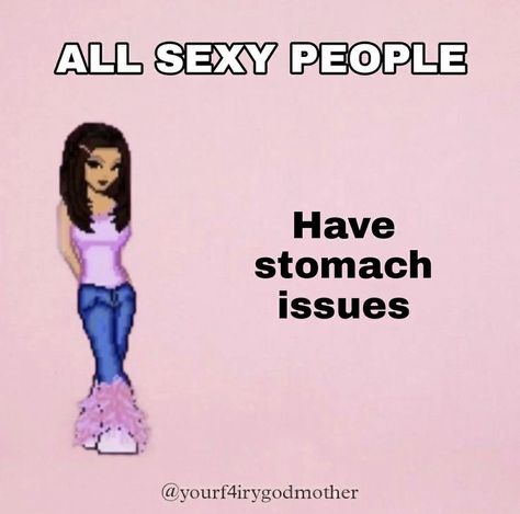 Stomach Issues Quotes, Spoiled Brat Memes, Tummy Issues, Brats Memes Funny, Stomach Issues, Coquette Whispers Toxic, Coquette Whispers Ed, Just Girly Things, Dankest Memes