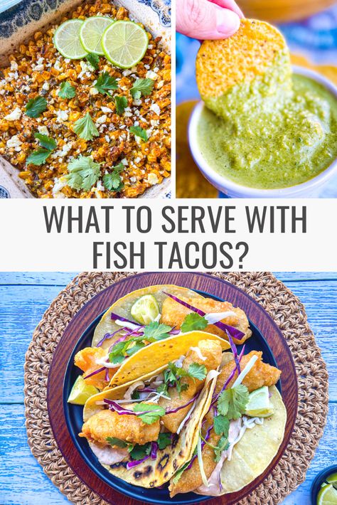 Fish Tacos And Sides, Fish Tacos Toppings, Fish Taco Toppings Ideas, Sides For Fish Tacos Dishes, Side Dish For Fish Tacos, What To Serve With Fish Tacos, Fish Tacos Sides Dishes, Side For Fish Tacos, Fish Taco Side Dishes