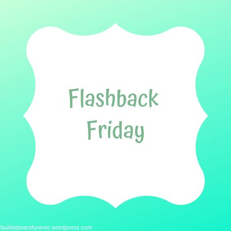 10 (more) Old Posts (Flashback Friday ~ BAB Takeover Week March 2020) – Build A Bears Furever Flashback Friday, Patriotic Party, Build A Bear, My Thoughts, Just Because, The Search, Funny Posts, To Tell, Things To Think About