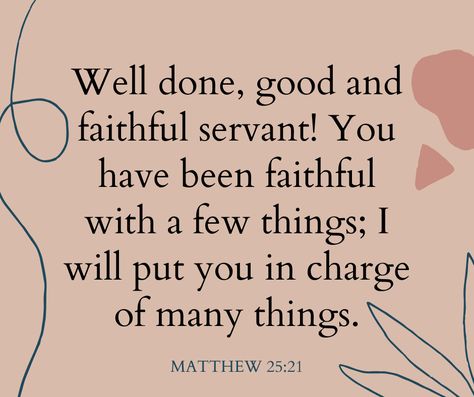 HD wallpaper with a nice verse about wJesus saying well done good and faithful servant. Minimalist and aesthetically beautiful wallpaper and background for iphone, android and desktop. Version 2 Matthew 25:21 Wallpaper, Well Done My Faithful Servant, Well Done My Good And Faithful Servant, Well Done Good And Faithful Servant, Matthew 25 21, Kingdom Mindset, Good And Faithful Servant, Prayer Boards, Background For Iphone