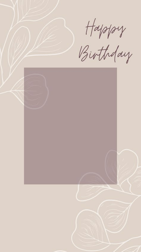 minimalist happy birthday template Birthday Template Background Aesthetic, Happy Birthday Frames Backgrounds, Birthday Background Template, Birthday Frame Aesthetic, Aesthetic Birthday Story Ideas, Birthday Template Instagram Aesthetic, Birthday Background Aesthetic, Birthday Wishes Template, Birthday Template Background