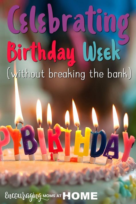 Birthdays are special and there are many ways to celebrate.  Parties are typical, however, they are not mandatory.  Take a look at these 4 fun ideas to help you celebrate birthdays for a whole week. Birthday Week Celebration Ideas, Happy Birthday Week, Diy Birthday Gifts For Dad, Birthday Party Ideas For Kids, Party Ideas For Kids, Celebrate Birthday, Frugal Family, Birthday Week, Celebration Ideas